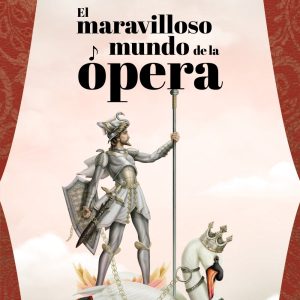 EL MARAVILLOSO MUNDO DE LA óPERA ANAYA