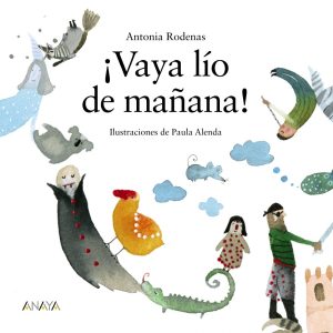 ¡VAYA LíO DE MAñANA! ANAYA