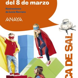 LA AVENTURA DEL OCHO DE MARZO ANAYA