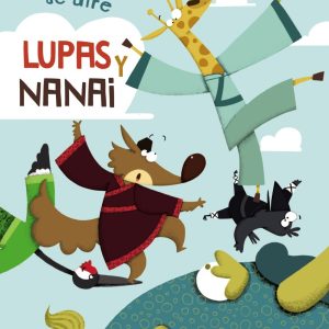 Lupas y Nanai. Un misterio de aire ANAYA