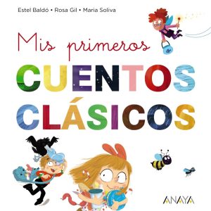 Mis primeros cuentos clásicos ANAYA