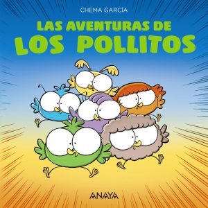 Las aventuras de los pollitos ANAYA