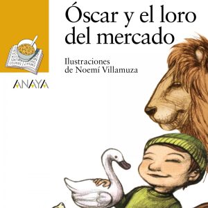 Óscar y el loro del mercado ANAYA