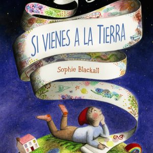 Si vienes a la Tierra ANAYA