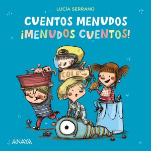 Cuentos menudos. ¡Menudos cuentos! ANAYA