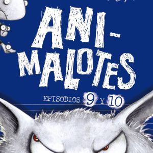 Animalotes 9 y 10: El lobo feroz / Un día movidito ANAYA
