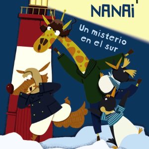 Lupas y Nanai. Un misterio en el sur ANAYA