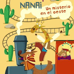 Lupas y Nanai. Un misterio en el oeste ANAYA