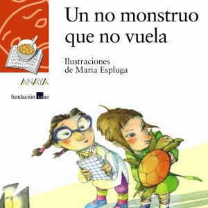 Un no monstruo que no vuela ANAYA