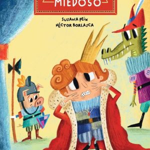 El rey miedoso CUMIO