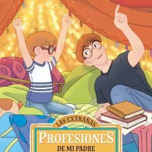LAS EXTRAÑAS PROFESIONES DE MI PADRE CUMIO