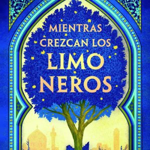 Mientras crezcan los limoneros BAMBU