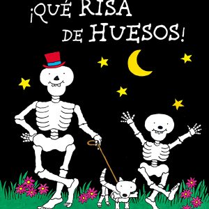 ¡QUE RISA DE HUESOS! KALANDRAKA