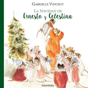 LA NAVIDAD DE ERNESTO Y CELESTINA KALANDRAKA