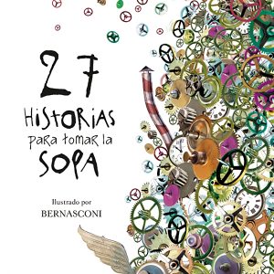 27 HISTORIAS PARA TOMAR LA SOPA KALANDRAKA