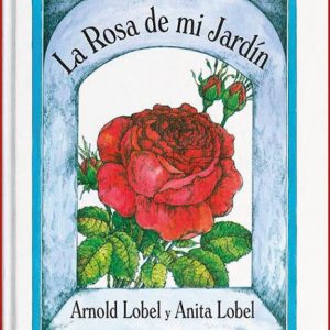 LA ROSA DE MI JARDÍN CORIMBO EDITORIAL S.L.