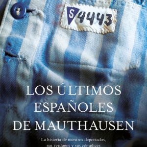 LOS ÚLTIMOS ESPAÑOLES DE MAUTHAUSEN B DE BOLSILLO