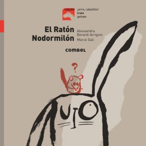 EL RATÓN NODORMILÓN COMBEL