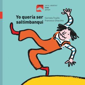 YO QUERÍA SER SALTIMBANQUI COMBEL