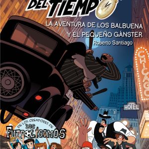 LA AVENTURA DE LOS BALBUENA Y EL PEQUEÑO GÁNSTER SM