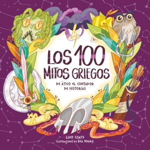 LOS CIEN MITOS GRIEGOS DE ÁTICO EL CONTADOR DE HISTORIAS SM