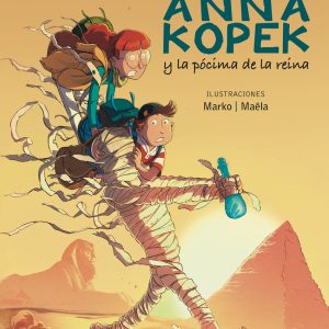 Anna Kopek y la pócima de la reina EREIN EDITORIAL