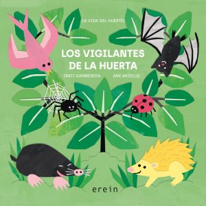 Los vigilantes de la huerta EREIN EDITORIAL