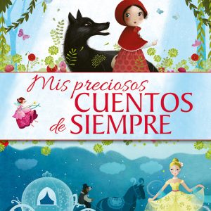 MIS PRECIOSOS CUENTOS DE SIEMPRE SALDAÑA