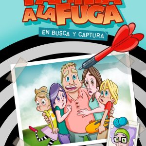 Familia a la fuga 1. En busca y captura LOQUELEO