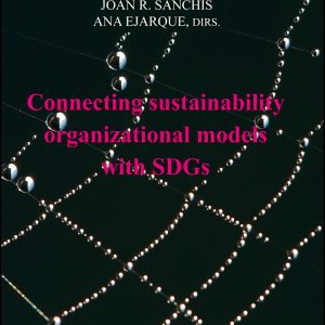Connecting Sustainability Organizational Models with SDGs PUV.(PUB.UNIVERSITAT VALENCIA)
