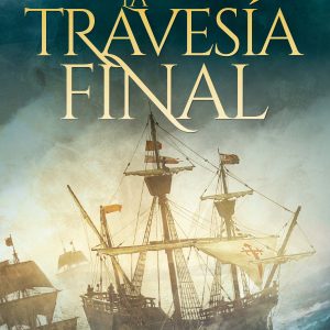 La Travesía Final HARPER COLLINS IBERICA