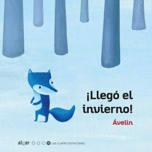 ¡LLEGÓ EL INVIERNO! ALGAR EDITORIAL