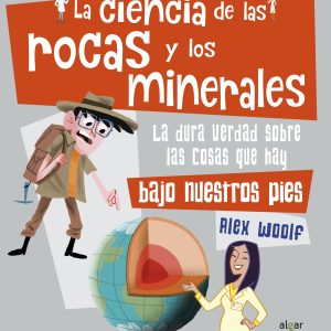 La ciencia de las rocas y los minerales ALGAR EDITORIAL