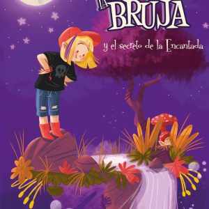 Bruna la bruja y el secreto de la Encantada ALGAR EDITORIAL