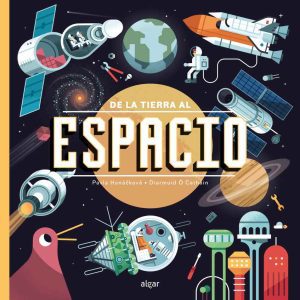 De la tierra al espacio ALGAR EDITORIAL