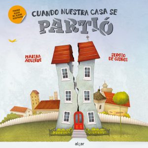 Cuando nuestra casa se partió ALGAR EDITORIAL