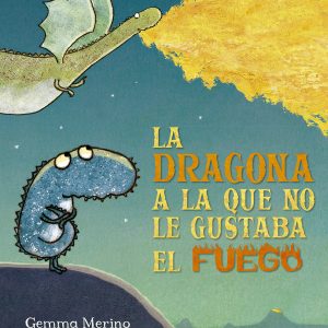 DRAGONA A LA QUE NO LE GUSTABA EL FUEGO