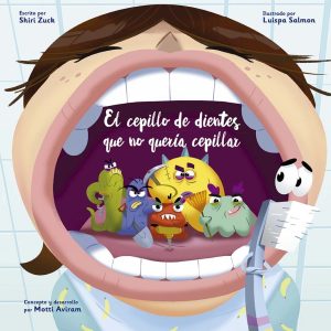 El cepillo de dientes que no quería cepillar PICARONA