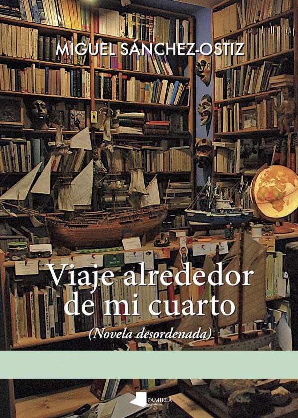 Viaje alrededor de mi cuarto PAMIELA EDITORIAL