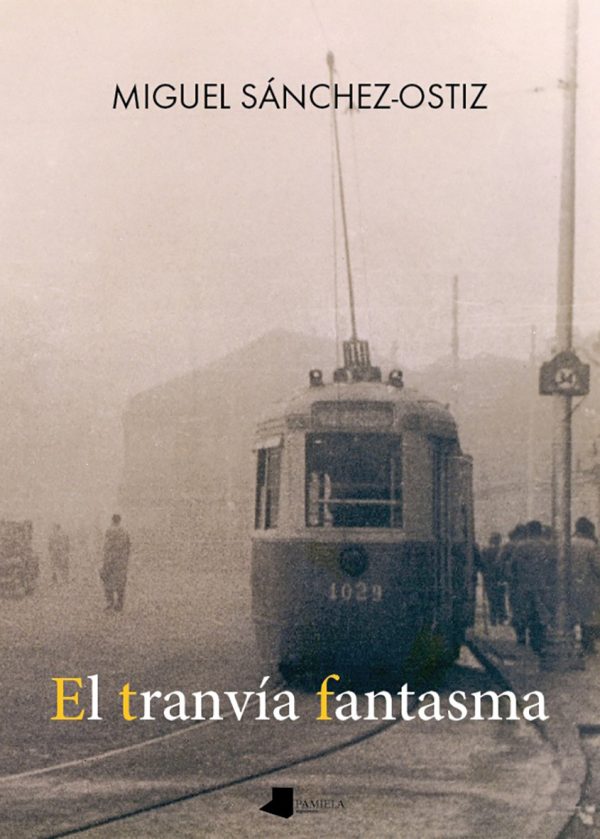El tranvía fantasma PAMIELA EDITORIAL