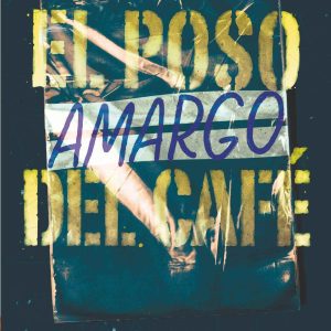 EL POSO AMARGO DEL CAFE SM