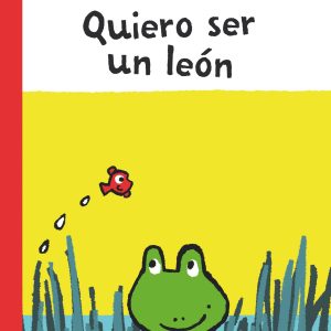 Quiero ser un león SM