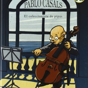 Pablo Casals el coleccionista de pipas BELLATERRA MUSICA