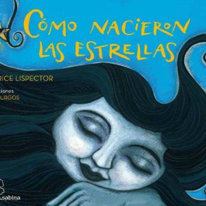 Cómo nacieron las estrellas SABINA EDITORIAL