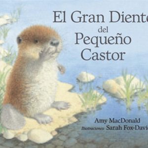 El gran diente del pequeño castor ING EDICIONS