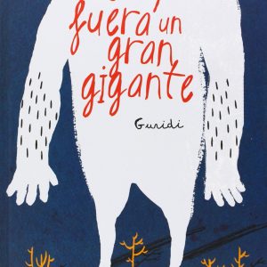 Si yo fuera un gran gigante NARVAL
