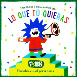 LO QUE TU QUIERAS. WONDER PONDER