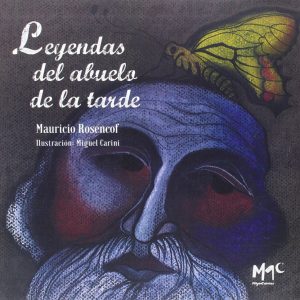 LEYENDAS DEL ABUELO DE LA TARDE MIL Y UN CUENTOS