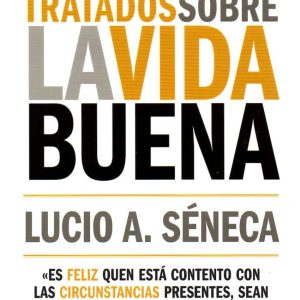 Tratados sobre la vida buena GET A BOOK