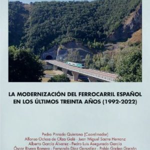Modernizacion del ferrocarril español en ultimos 30 años MAQUETREN